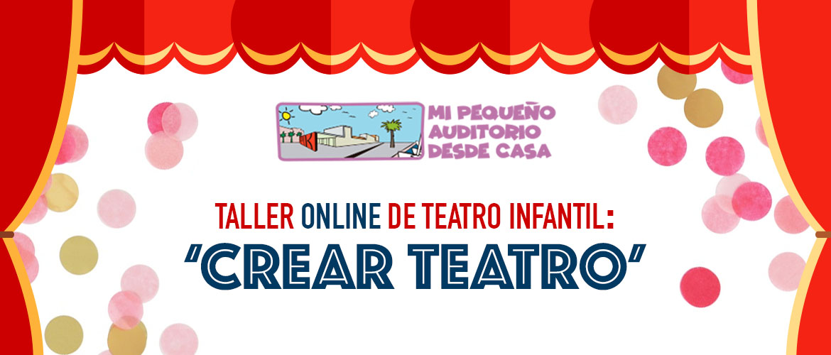 TALLERTEATROINF_crearteatro1170x500pxevento