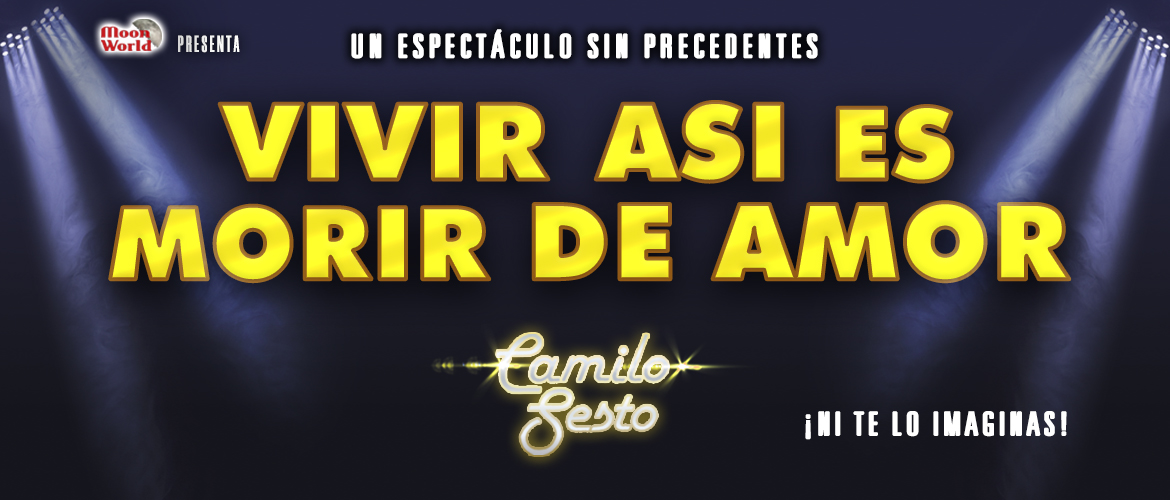 Compra tus entradas para VIVIR ASÍ ES MORIR DE AMOR
