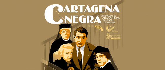 CARTAGENA NEGRA VIII JORNADAS DE LITERATURA NEGRA POLICIACA Y MISTERIO EL BATEL CARTAGENA