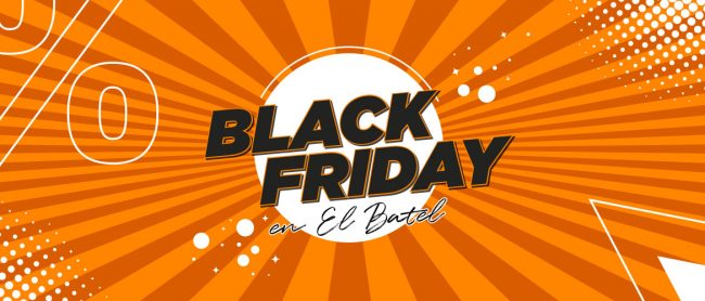 BLACK FRIDAY WEB EL BATEL CARTAGENA