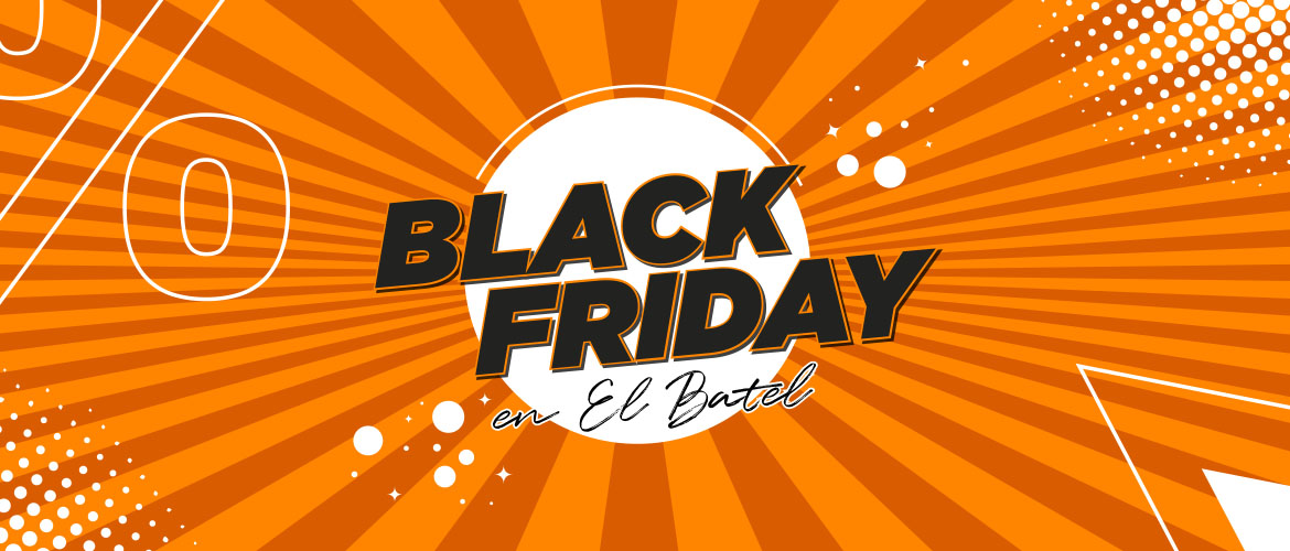 BLACK FRIDAY WEB EL BATEL CARTAGENA