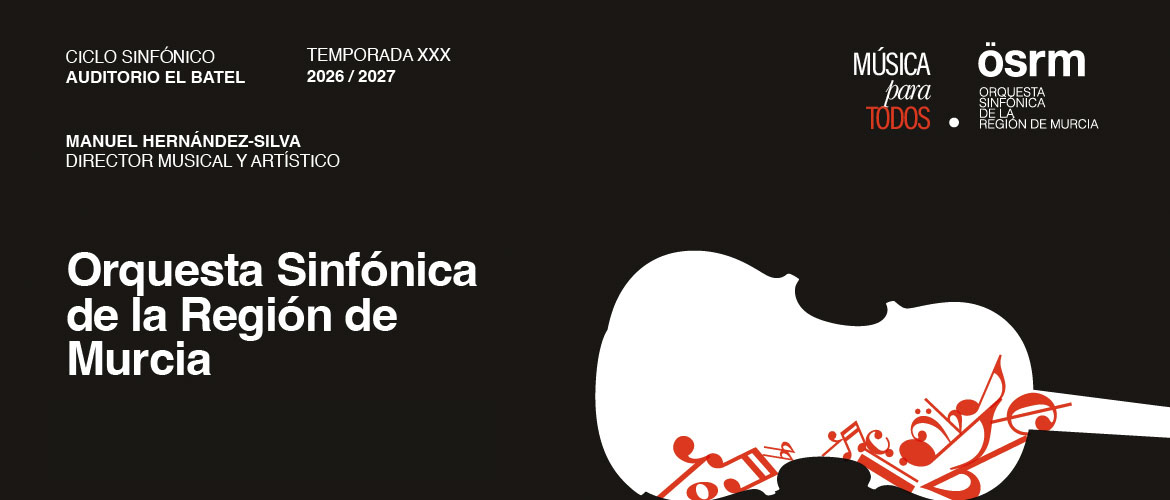 CICLO OSRM SINFONICO TEMPORADA XXX EL BATEL CARTAGENA